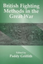 British Fighting Methods in the Great War