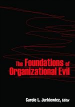Foundations of Organizational Evil