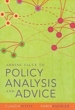 Adding Value to Policy Analysis and Advice