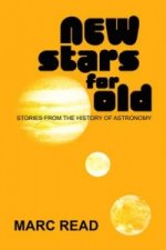 New Stars for Old - Stories from the History of Astronomy