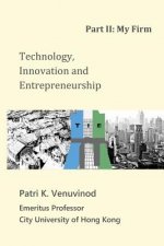 Technology, Innovation and Entrepreneurship Part II