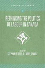 Rethinking the Politics of Labour in Canada