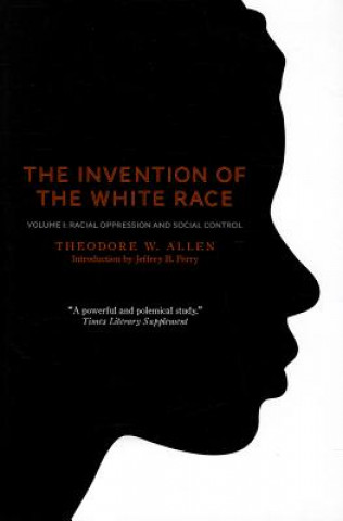 Invention of the White Race, Volume 1