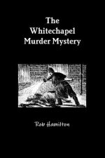 Whitechapel Murder Mystery