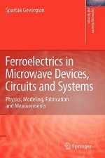 Ferroelectrics in Microwave Devices, Circuits and Systems
