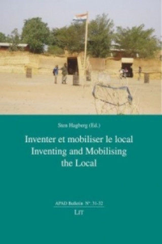 Inventer e mobiliser le local. Inventing and Mobilising the Local