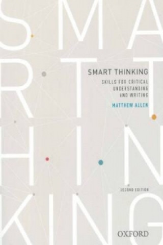 Smart thinking: Skills for critical understanding and writing, Second Edition - Re-issue