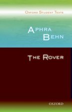 Oxford Student Texts: Aphra Behn: The Rover