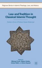 Law and Tradition in Classical Islamic Thought