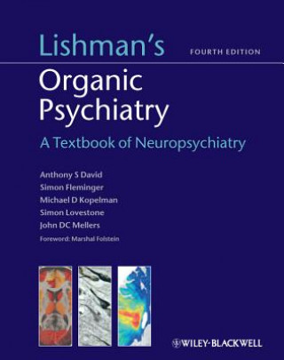 Lishman's Organic Psychiatry - A Textbook of Neuropsychiatry