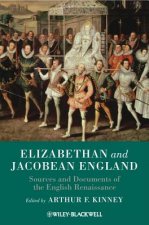 Elizabethan and Jacobean England - Sources and Documents of the English Renaissance