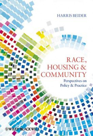 Race, Housing & Community - Perspectives on Policy  and Practice