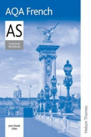 AQA AS French Grammar Workbook