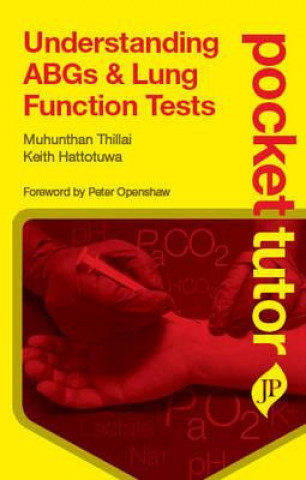 Pocket Tutor Understanding ABGs and Lung Function Tests