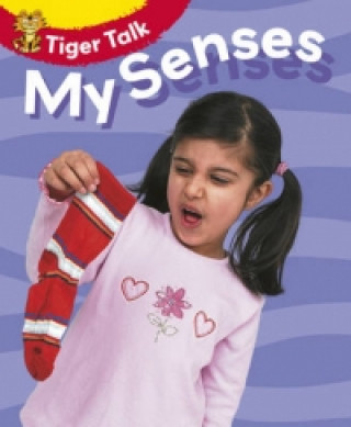 Tiger Talk: All About Me: My Senses