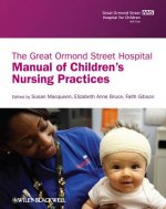 Great Ormond Street Hospital Manual of Children's Nursing Practices