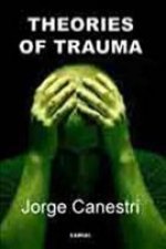 Personal Roots of Major Theories of Trauma in Psychoanalysis
