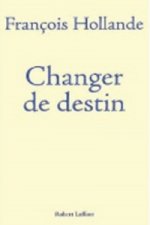 CHANGER DE DESTIN /