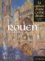 ROUEN-LA GRACE DUNE CATHEDRALE