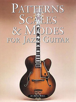 Patterns Scales & Modes For Jazz Guitar