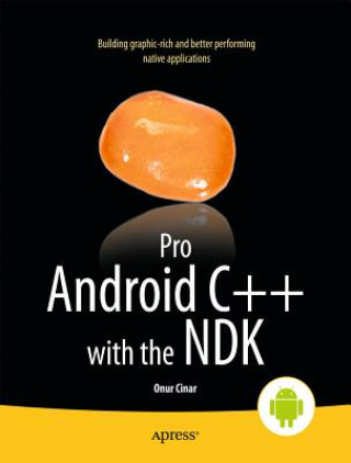 Pro Android C++ with the NDK (Onur Cinar)(Puha kötésű)