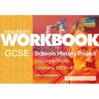 GCSE SHP: Enquiry in Depth - Germany 1919-1945 Workbook