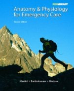 Anatomy and Physiology for Emergency Care