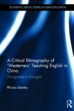 Critical Ethnography of 'Westerners' Teaching English in China