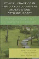 Ethical Practice in Child and Adolescent Analysis and Psychotherapy