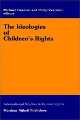 The Ideologies of Children's Rights; .