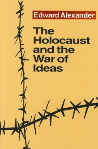 Holocaust and the War of Ideas