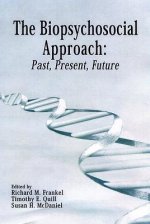 Biopsychosocial Approach: Past, Present, Future