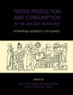 Textile Production and Consumption in the Ancient Near East