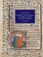 Descriptive Catalogue of the Medieval Manuscripts of Corpus