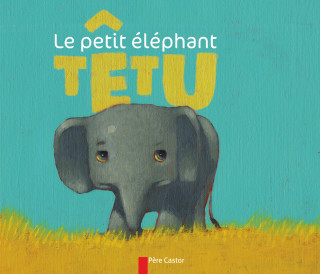 Petit Elephant Tetu