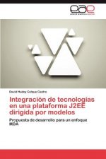 Integracion de Tecnologias En Una Plataforma J2ee Dirigida Por Modelos