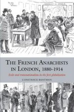 French Anarchists in London, 1880-1914