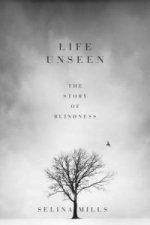 Life Unseen