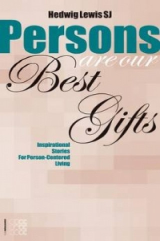 Persons are Our Best Gifts