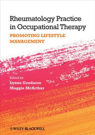 Rheumatology Practice in Occupational Therapy - Promoting Lifestyle Management