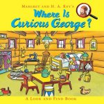Where is Curious George? A Look and Find Book