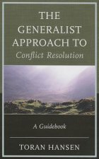 Generalist Approach to Conflict Resolution