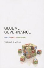 Global Governance - Why? What? Whither?