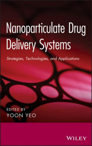 Nanoparticulate Drug Delivery Systems - Strategies , Technologies, and Applications