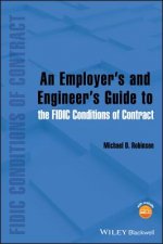 Employer's and Engineer's Guide to the FIDIC Conditions of Contract