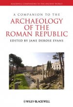 Companion to the Archaeology of the Roman Republic