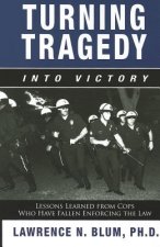 Turning Tragedy into Victory