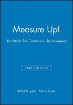 Measure Up - How to Measure Corporate Performance 2e