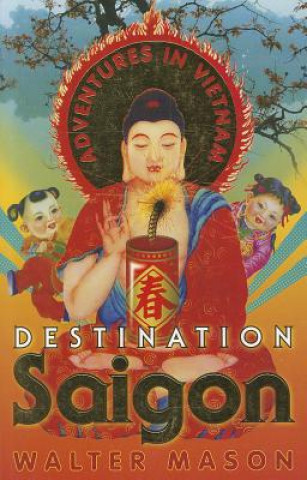 Destination Saigon