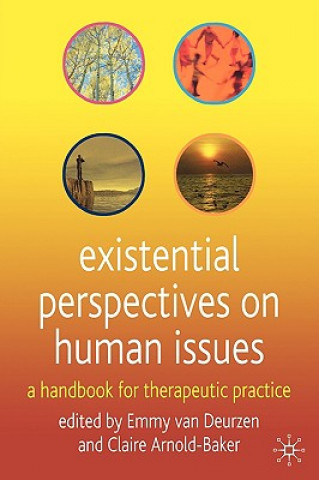 Existential Perspectives on Human Issues